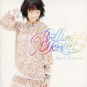 MIYUKI HASHIMOTO / 橋本みゆき / Brilliant Moment / BRILLIANT MOMENT