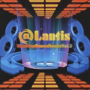 未定 / @Lantis NON STOP DANCE REMIX vol.3