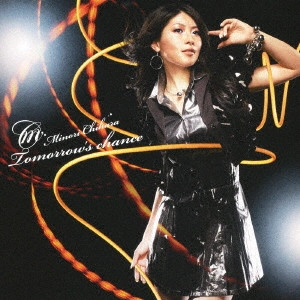 MINORI CHIHARA / 茅原実里 / Tomorrow’s chance