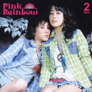 Pink Rainbow / PINK RAINBOW 2