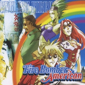 Fire Bomber / 「マクロス7」ENGLISH FIRE!! / MACROSS 7 ENGLISH FIRE!!
