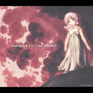ALI PROJECT / Avenger O.S.T.