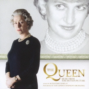ALEXANDRE DESPLAT / アレクサンドル・デスプラ / 「クィーン」オリジナル・サウンドトラック / THE QUEEN