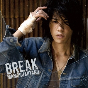 MAMORU MIYANO / 宮野真守 / BREAK