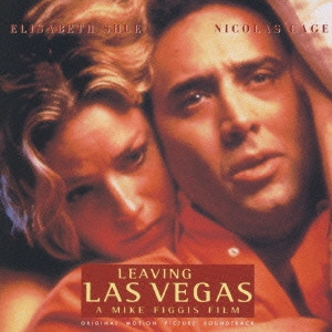MIKE FIGGIS / マイク・フィッジス / 「リーヴィング・ラスヴェガス」オリジナル・サウンドトラック
