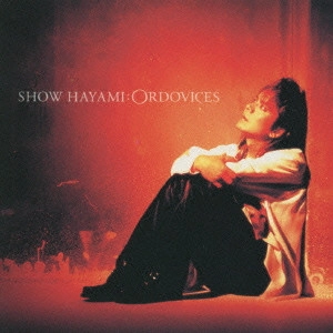 SHO HAYAMI / 速水奨 / オルドビス / ORDOVICES
