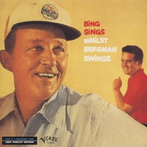 BING CROSBY / ビング・クロスビー / ビング・シングズ・ワイルスト・ブレグマン・スウィングズ / BING SINGS WHILST BREGMAN SWINGS