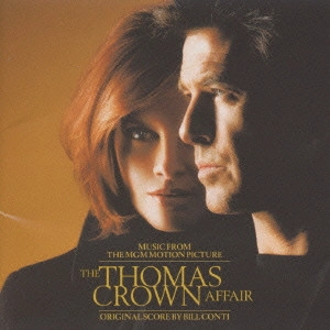 BILL CONTI / ビル・コンティ / 「トーマス・クラウン・アフェアー」オリジナル・サウンドトラック / THE THOMAS CROWN AFFAIR 