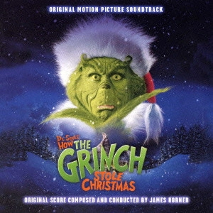 ORIGINAL SOUNDTRACK / オリジナル・サウンドトラック / 「グリンチ」オリジナル・サウンドトラック / DR.SEUSS HOW THE GRINCH STOLE CHRISTMAS