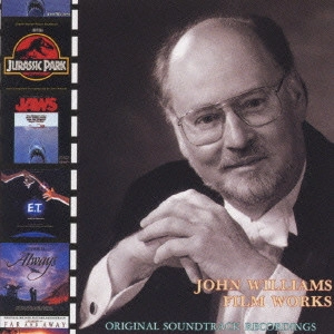 JOHN WILLIAMS / ジョン・ウィリアムズ / ジュラシック・パーク～ジョン・ウィリアムズ・フィルム・ワークス オリジナル・サウンドトラック・レコーディング / JOHN WILLIAMS FILM WORKS