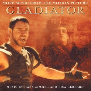 サントラ            / モア・ミュージック from「グラディエーター」 / MORE MUSIC FROM GLADIATOR
