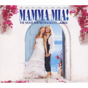 ORIGINAL SOUNDTRACK / オリジナル・サウンドトラック / MAMMA MIA! THE MOVIE SOUNDTRACK FEATURING THE SONGS OF ABBA / マンマ・ミーア!/ザ・ムーヴィー・サウンドトラック