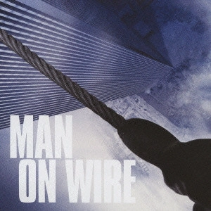 MICHAEL NYMAN / マイケル・ナイマン / 「マン・オン・ワイヤー」オリジナル・サウンドトラック / MAN ON WIRE ORIGINAL MOTION PICTURE SOUNDTRACK