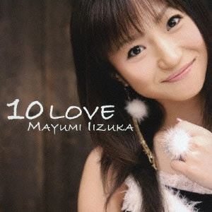 MAYUMI IIZUKA / 飯塚雅弓 / 10 LOVE