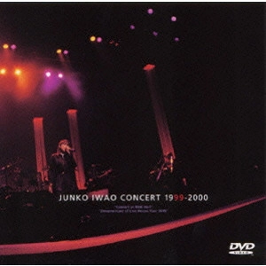 JUNKO IWAO / 岩男潤子 / Concert 1999~2000&MORE