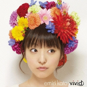 EMIRI KATO / 加藤英美里 / vivid