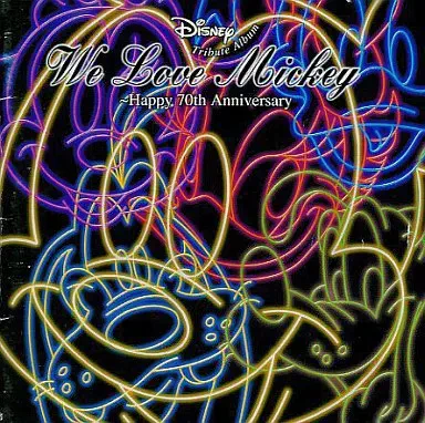 ディズニー / ディズニー・トリビュートアルバム We Love Mickey~ハッピー70th アニバーサリー / DISNEY TRIBUTE ALBUM WE LOVE MICKEY - HAPPY 70TH ANNIVERSARY