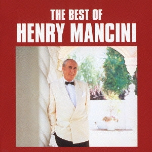 HENRY MANCINI / ヘンリー・マンシーニ / ベスト・オブ・ヘンリー・マンシーニ / THE BEST OF HENRY MANCINI