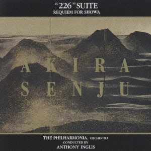 AKIRA SENJU / 千住明 / “226” SUITE