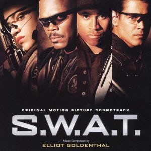 ELLIOT GOLDENTHAL / エリオット・ゴールデンサール (ゴールデンタール) / 「S.W.A.T.」オリジナル・サウンドトラック