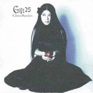 KAJIURA CHIE / GIFT 25 -A TRIBUTE TO MYLENE JENIUS- / Gift 25 ~A Tribute to Mylene Jenius~