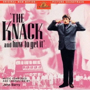 JOHN BARRY / ジョン・バリー / 「ナック」オリジナル・サウンドトラック / THE KNACK AND HOW TO GET IT SOUNDTRACK