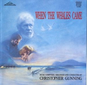CHRISTOPHER GUNNING / クリストファー・ガニング / WHEN THE WHALES CAME