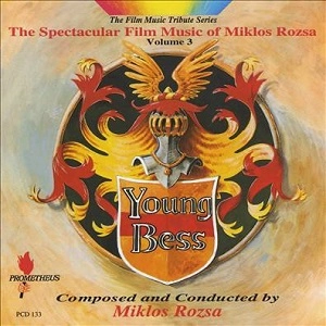 MIKLOS ROZSA / ミクロス・ローザ / YOUNG BESS - THE SPECTACULAR FILM MUSIC OF MIKLOS ROZSA: VOLUME 3