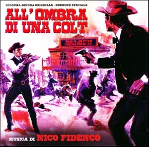 NICO FIDENCO / ニコ・フィデンコ / ALL'OMBRA DI UNA COLT