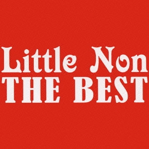 Little Non / Little Non THE BEST