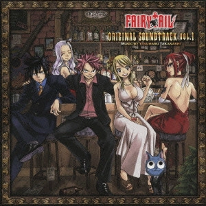YASUHARU TAKANASHI / 高梨康治 / FAIRY TAIL ORIGINAL SOUNDTRACK VOL.1