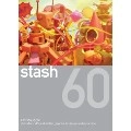 STASH / スタッシュ / ＳＴＡＳＨ６０