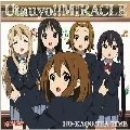 放課後ティータイム / 「けいおん!!」 Utauyo!! MIRACLE 初回盤