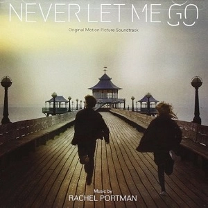 RACHEL PORTMAN / レイチェル・ポートマン / NEVER LET ME GO