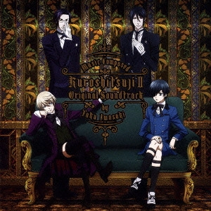 TAKU IWASAKI / 岩崎琢 / TV ANIMATION KUROSHITSUJI 2 ORIGINAL SOUNDTRACK
