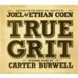 CARTER BURWELL / カーター・バーウェル / OST: TRUE GRIT