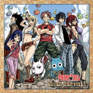 YASUHARU TAKANASHI / 高梨康治 / TVアニメ「FAIRY TAIL」オリジナルサウンドトラック VOL.3