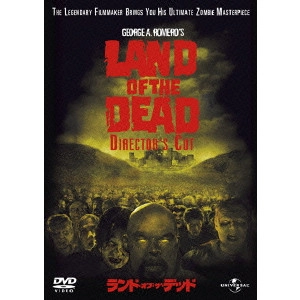 GEORGE A. ROMERO / ジョージ・A.ロメロ / ランド・オブ・ザ・デッド