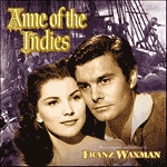 FRANZ WAXMAN / フランツ・ワックスマン / ANNE OF THE INDIES
