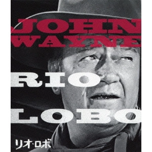 HOWARD HAWKS / ハワード・ホークス / リオ・ロボ
