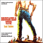 BRUNO NICOLAI / ブルーノ・ニコライ / BRUCIATELO VIVO(LAND RIDERS)