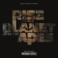 PATRICK DOYLE / パトリック・ドイル / RISE OF THE PLANET OF THE APES