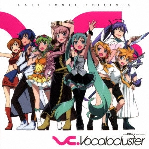 V.A. / EXIT TUNES PRESENTS VC.Vocalocluster feat.初音ミク-Hatsune Miku