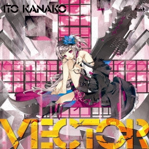 KANAKO ITO / いとうかなこ / VECTOR