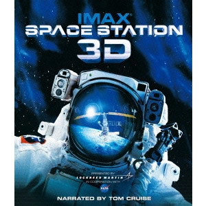 トム・マイヤーズ / IMAX:Space Station 3D-スペース・ステーション-