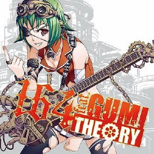 164 feat. GUMI, MAYU / THEORY -164 feat.GUMI- / THEORY