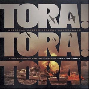 JERRY GOLDSMITH / ジェリー・ゴールドスミス / TORA! TORA! TORA!
