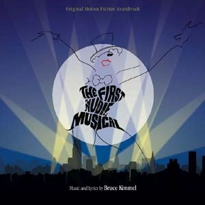 BRUCE KIMMEL / ブルース・キンメル / FIRST NUDIE MUSICAL