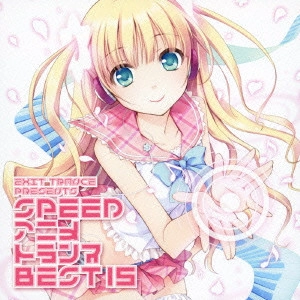 (ANIMATION MUSIC) / (アニメーション音楽) / エグジット・トランス・プレゼンツ スピード・アニメトランス・ベスト15 / EXIT TRANCE PRESENTS SPEED ANIME TRANCE BEST 15