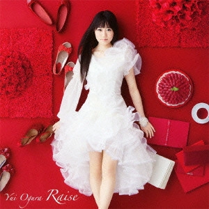 YUI OGURA / 小倉唯 / Raise / RAISE